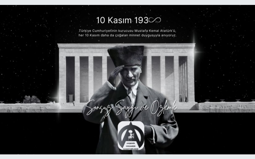 10 KASIM ATATÜRK’Ü ANMA GÜNÜ MESAJI